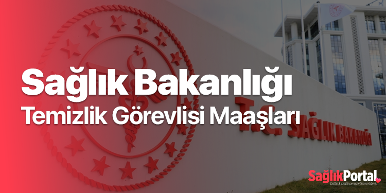 saglik-bakanligi-temizlik-gorevlisi-maaslari