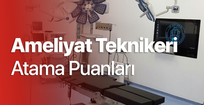 ameliyathane-teknikeri-atama-puanlari