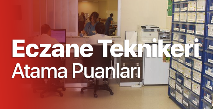 eczane-teknikeri-atama-puanlari