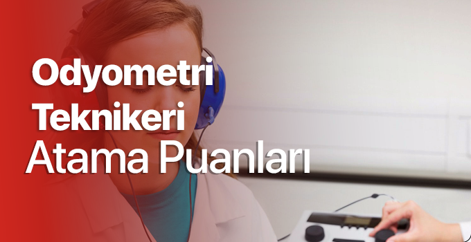 odyometri-teknikeri-atama-puanlari