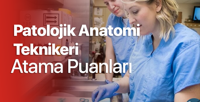 patolojik-anatomi-teknikeri-atama-puanlari