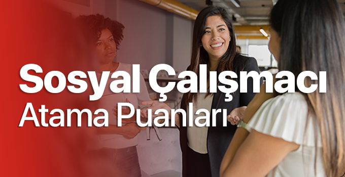 sosyal-calismaci-atama-puanlari