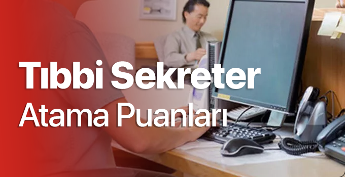 tibbi-sekreter-atama-puanlari