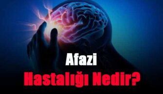 Afazi Hastalığı Nedir?