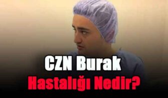 czn-burak-hastaligi-nedir