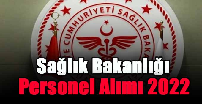 Sağlık Bakanlığı Personel Alımı 2022